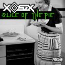 Xosex - Slice Of The Pie (Original Mix)