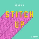 GRAND C - Stitch Up (Original Mix)