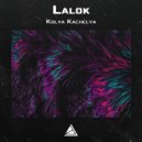 Lalok - Kolya Kachelya