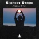 Sherbet Strike - Prodigal Gypsy ()