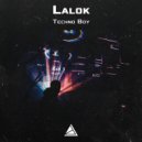 Lalok - Techno Boy ()