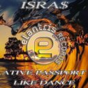 Isra$ - Like Dance (Original Mix)