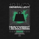 H.O.R.I.Z.O.N, General Levy, Ed Solo - Heavyweight (Ed Solo Full Vocal Remix)