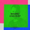 Masino - 4 Haus (Ruff Stuff Extended Remix)
