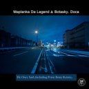 Maplanka Da Legend & Botasky, Doca - He Once Said (Original Mix)