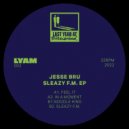 Jesse Bru - Sleazy F.M.