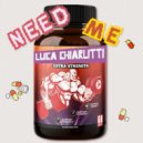 Luca Chiarlitti - Need Me (Extended Mix)