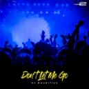 Dj Mauritius - Don\'t Let Me Go (Dub Mix)