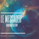 Bruno Costa - Le messeger (Original Mix)