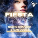 Nacho Chapado & Ivan Gomez - Fiesta Loca (90s Style Tribal Mix)