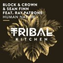 Block & Crown, Sean Finn Ft. Ray Patrone - Human Nature