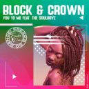 Block & Crown, THE SOULBOYZ - You To Me