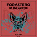 FORASTERO (MX) - In Da Guetto (Original Mix)