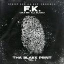 F.K. - EVERYTIME I TURN AROUND