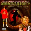 Kritical Distrezz & Crime Boss - What\'s Beef ? ()