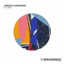 Brock Edwards - Yu Feel