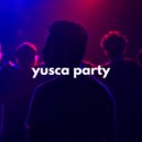 Yusca - Party 38 ()