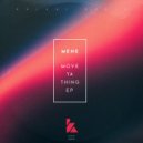 Mene - Move Ya Thing