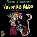 Rhoger & Blockhead feat. Yoni La Voz - Volando Alto (Original Mix)