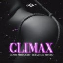 Genio Producer, Sebastian Rivero - Climax (Original Mix)