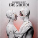 IMRIK, Heidi Albert - Erre Születtem