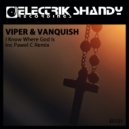 Viper & Vanquish - I Know Where God Is (Pawel C Remix)