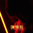 Fly & Sasha Fashion - Can You Tel