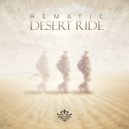 Rematic - Desert Ride (Original Mix)