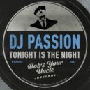 DJ Passion - Tonight Is The Night (Original Mix)