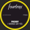 Pagany - I Wanna Say Yes (Pagany Da Funk Mix)
