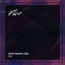 ZAC - Hope Never Lose (Original Mix)