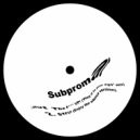 Subpromat - Shut The F*** UP!