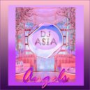 Dj Asia - Angels ()