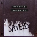 Otistic (DE) - Bomba