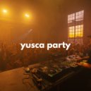 Yusca - Party 39 ()