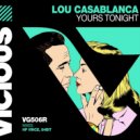 Lou Casablanca - Yours Tonight