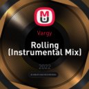 Vargy - Rolling (Instrumental Mix)