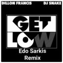 Dillion Francis & Dj Snake - Get Low (Edo Sarkis Remix)