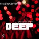 Steve Howerton Ft. Chocolate KNDY - Deep (Original Mix)