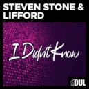 Steven Stone & Lifford - I Didn't Know