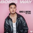 Boris Way Ft. Shibui - Kings & Queens