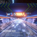 I Promised Mom ft. Angst Vor Greta - My Sweet Stranger