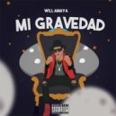 Will Amaya - Mi Gravedad