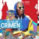 Will Amaya - No Es Un Crimen (Original Mix)