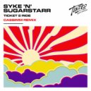 Syke 'N' Sugarstarr - Ticket 2 Ride