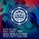 Wesley Holmes & Lar Gibbons & Doc Martin - Half Light Sway (Doc Martin Remix)