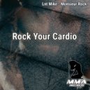 Lnt Mike & Monsieur Rock - Rock Your Cardio ()