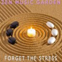 Zen Music Garden - Forget The Stress (Original Mix)
