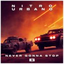 Nitro (ESP) & -Urbano- - Never Gonna Stop (Original Mix)