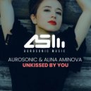 Aurosonic & Alina Aminova - Unkissed by You